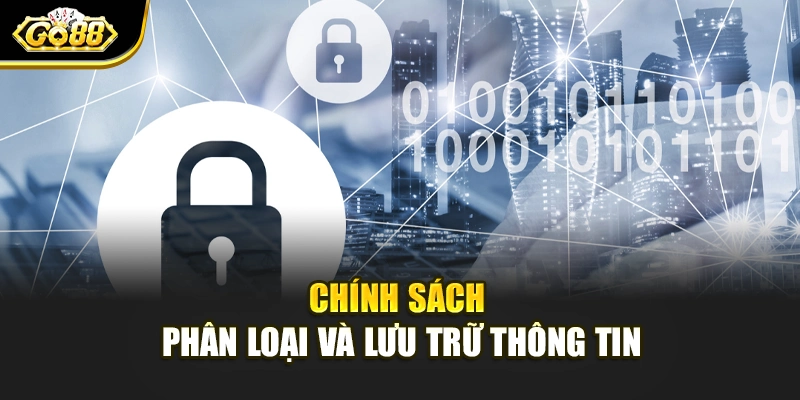 Chính sách phân loại và lưu trữ thông tin