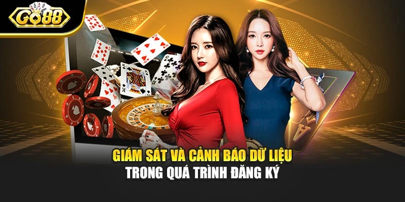 Giám sát và cảnh báo dữ liệu trong quá trình đăng ký