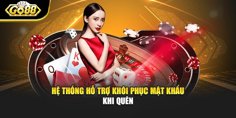 Hệ thống hỗ trợ khôi phục mật khẩu khi quên
