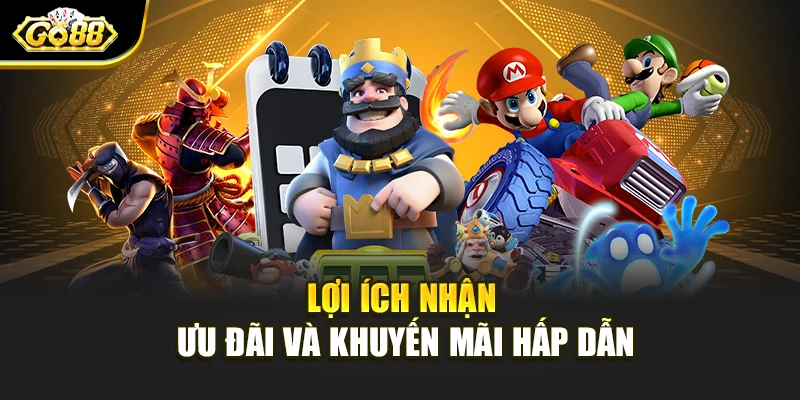 Lợi ích nhận ưu đãi và khuyến mãi hấp dẫn