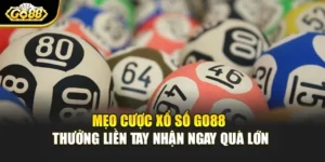 Mẹo cược xổ số Go88