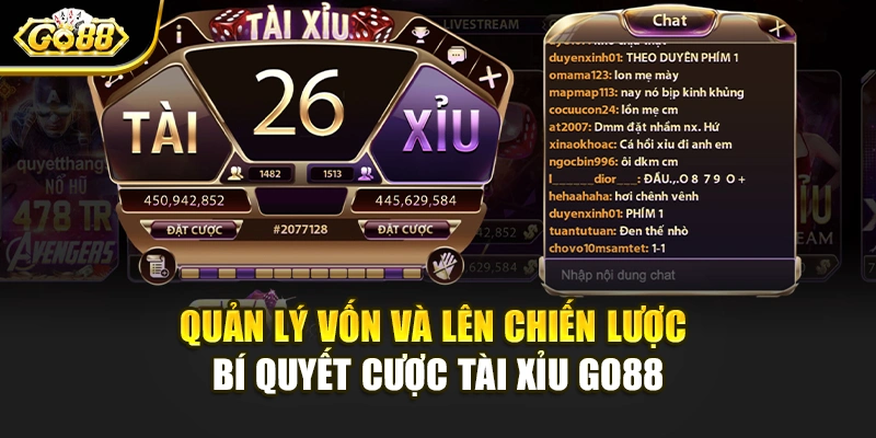 Quản lý vốn và lên chiến lược bí quyết cược tài xỉu Go88