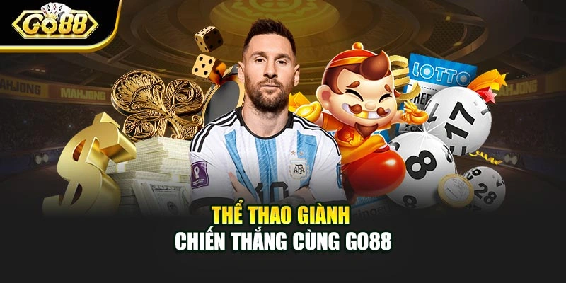 Thể thao giành chiến thắng cùng Go88